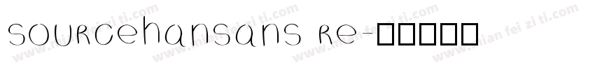 sourcehansans re字体转换